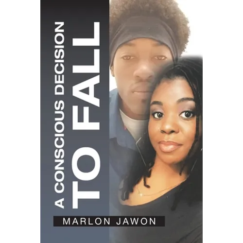 A Conscious Decision to Fall - Paperback