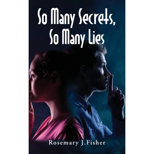 So Many Secrets, So Many Lies - Hardcover