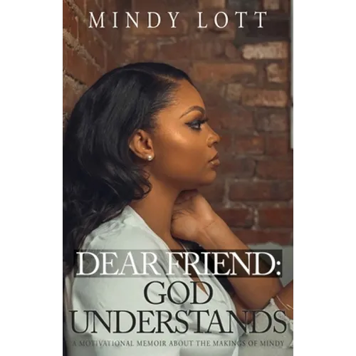 Dear Friend: God Understands - Paperback