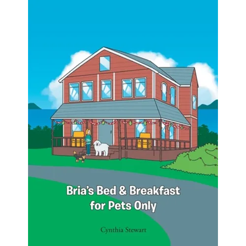 Bria's Bed & Breakfast for Pets Only - Paperback