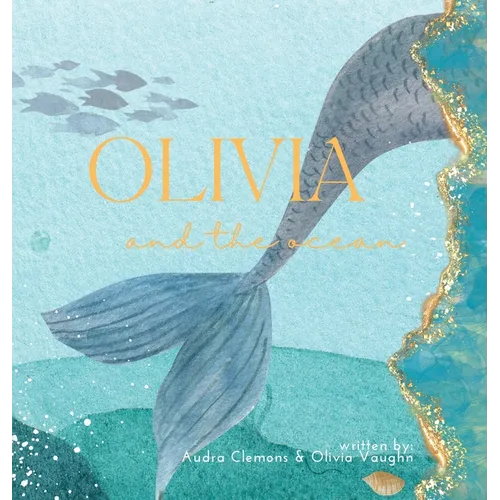 Olivia and the Ocean - Hardcover