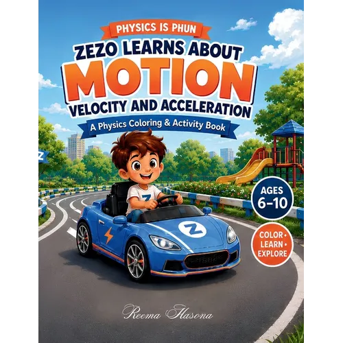 Zezo Learns about Motion: Force and Acceleration - Paperback