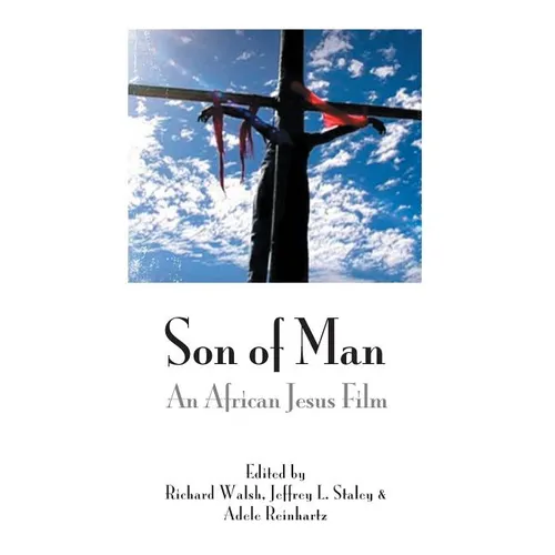 Son of Man: An African Jesus Film - Hardcover