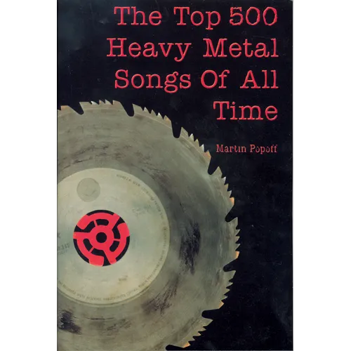 The Top 500 Heavy Metal Songs of All Time - Paperback