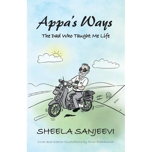 Appa's Ways: The Dad Who Taught Me Life - Paperback
