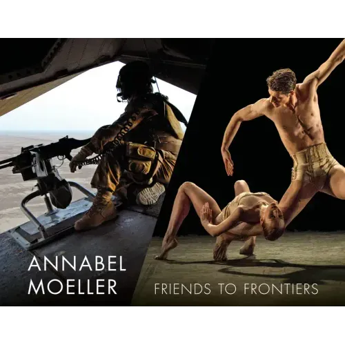 Annabel Moeller: Friends to Frontiers - Hardcover