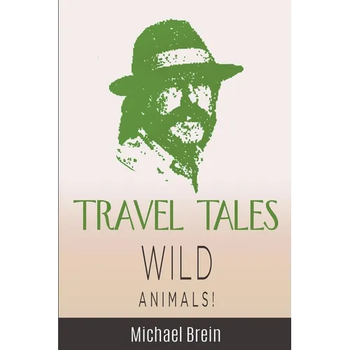 Travel Tales: Wild Animals - Paperback