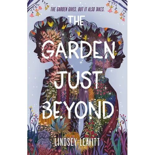The Garden Just Beyond - Hardcover