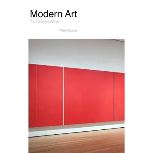 Modern Art the Classical Within - Hardcover