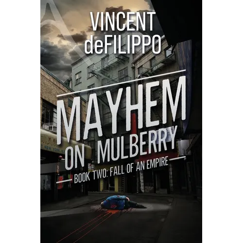 Mayhem on Mulberry: Fall of an Empire - Paperback