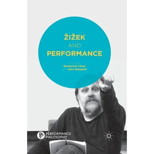 Zizek and Performance - Paperback