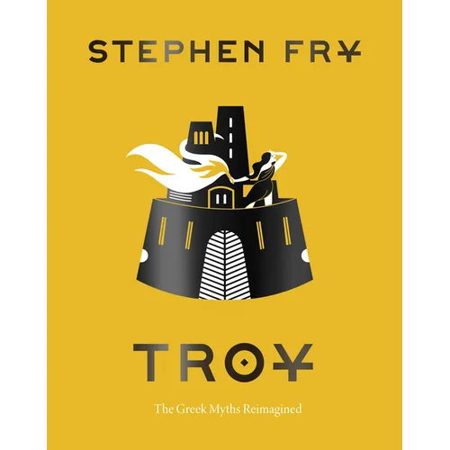 Troy: The Greek Myths Reimagined - Hardcover
