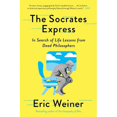 The Socrates Express: In Search of Life Lessons from Dead Philosophers - Paperback