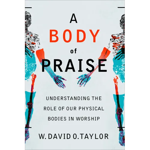 Body of Praise - Hardcover