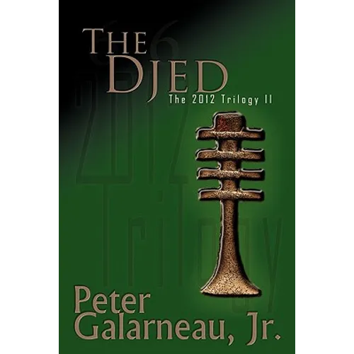 The Djed: The 2012 Trilogy II - Paperback