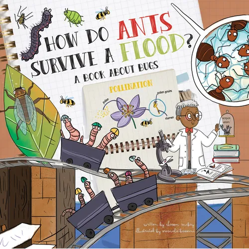 How Do Ants Survive a Flood?: A Book about Bugs - Paperback