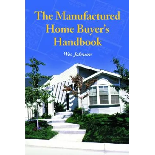 The Manufactured Home Buyer's Handbook - Paperback