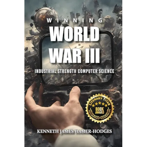 Winning World War III: Industrial Strength Computer Science - Paperback