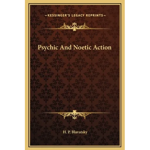 Psychic And Noetic Action - Hardcover