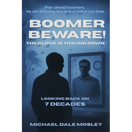 Boomer Beware! The Clock Is Ticking Down
