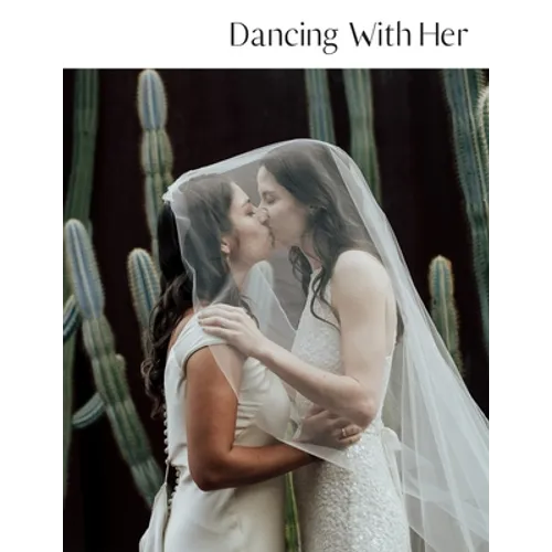 Dancing With Her: Volume Seven - Paperback