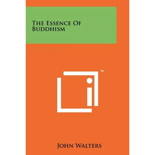 The Essence Of Buddhism - Paperback