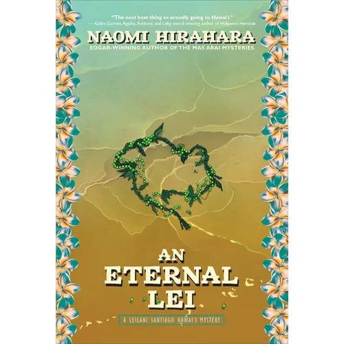 An Eternal Lei: A Leilani Santiago Hawai'i Mystery - Paperback
