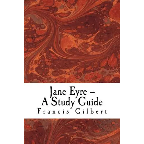 Jane Eyre -- A Study Guide - Paperback