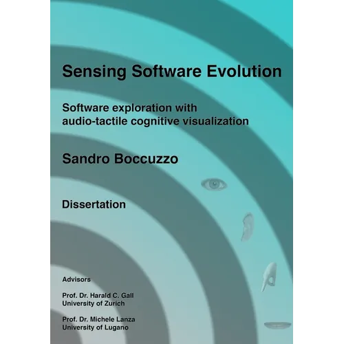 Sensing Software Evolution (Paperback - Black and White) - Paperback