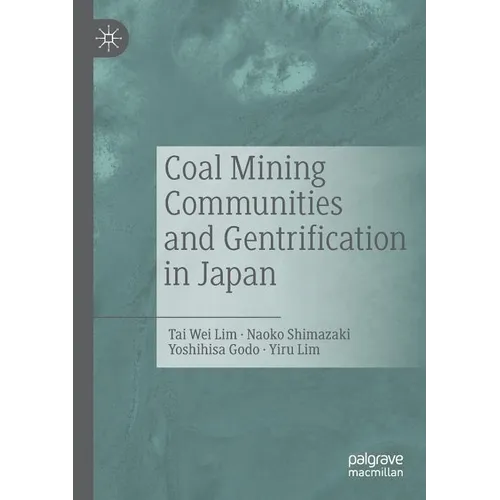 Coal Mining Communities and Gentrification in Japan - Paperback