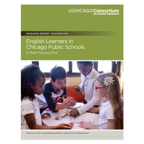 English Learners in Chicago Public Schools: A New Perspective - Paperback