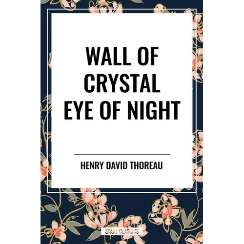 Wall of Crystal, Eye of Night - Paperback