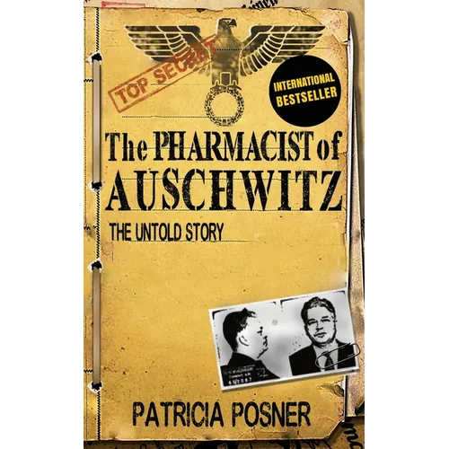 The Pharmacist of Auschwitz: The Untold Story - Paperback