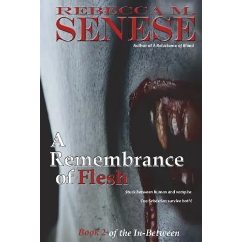 A Remembrance of Flesh: Book 2 of the In-Between - Paperback