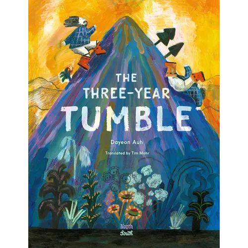 The Three-Year Tumble: Based on a Korean Folktale - Hardcover