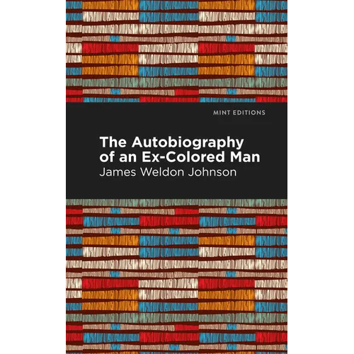 The Autobiography of an Ex-Colored Man - Hardcover