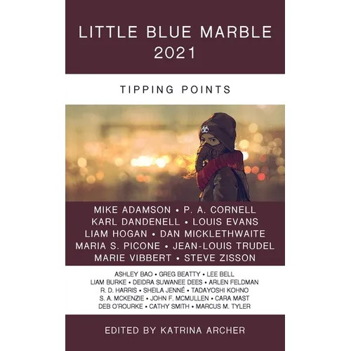 Little Blue Marble 2021: Tipping Points - Paperback