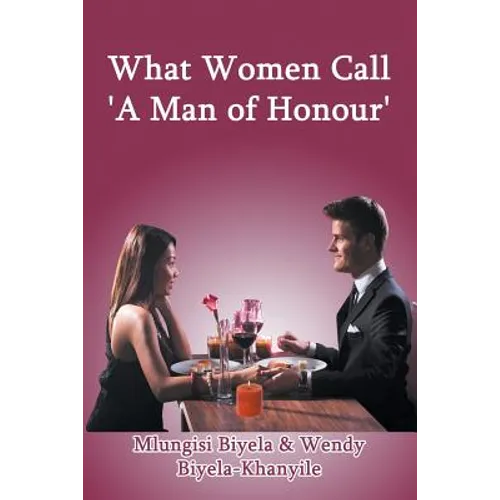 What Women Call 'A Man of Honour' - Paperback