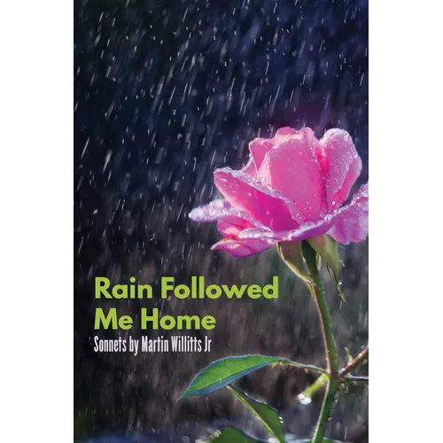 Rain Followed Me Home - Paperback