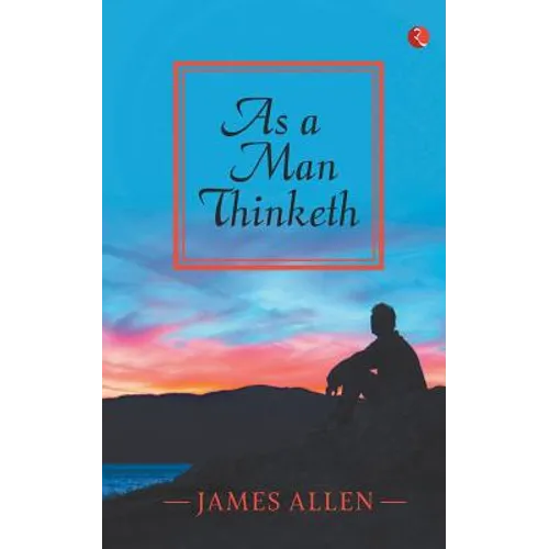 As a Man Thinketh