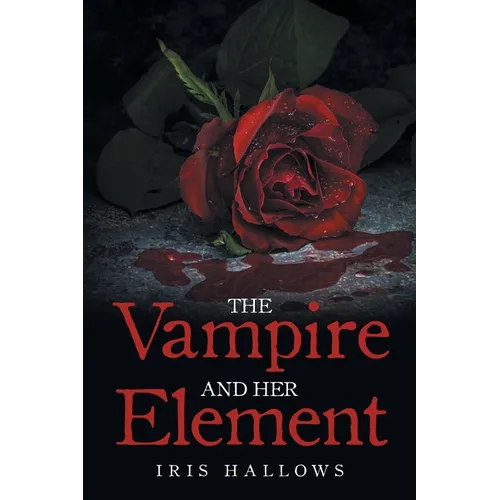 The Vampire and Her Element - Paperback
