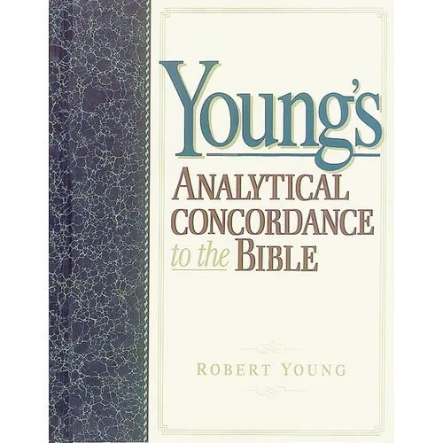 Young's Analytical Concordance to the Bible - Hardcover