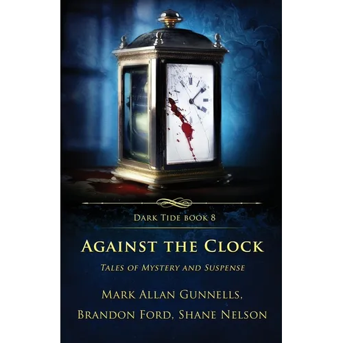 Against the Clock: Tales of Mystery and Suspense - Paperback