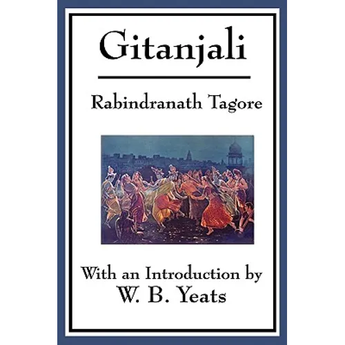 Gitanjali: Song Offerings: Devotional Poems from the Bengali Tradition - Paperback
