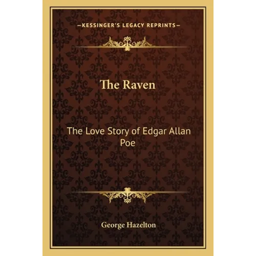 The Raven: The Love Story of Edgar Allan Poe