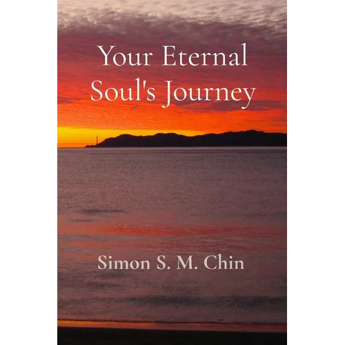 Your Eternal Soul's Journey - Paperback