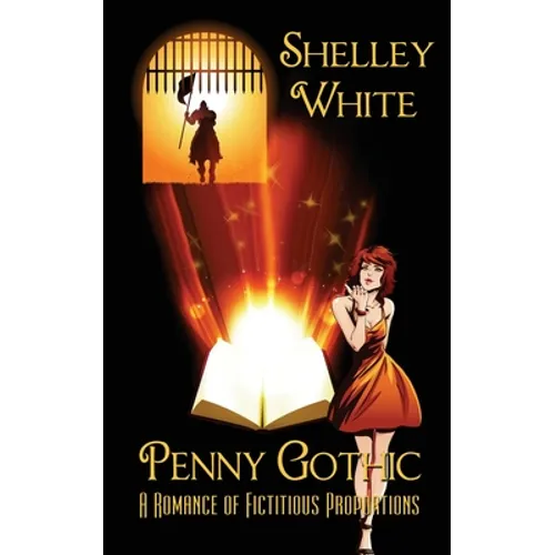 Penny Gothic: a romance of fictitious proportions - Paperback