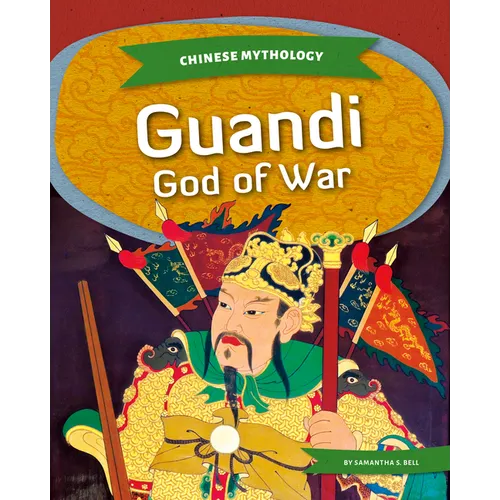 Guandi: God of War: God of War - Library Binding