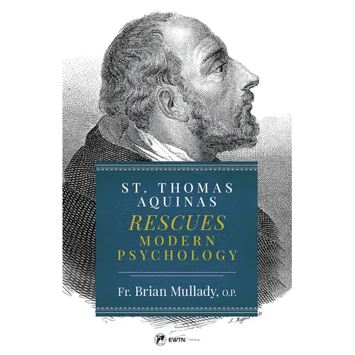 St. Thomas Aquinas Rescues Modern Psychology - Paperback