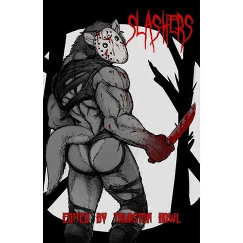 Slashers: A Furry Horror Anthology - Paperback